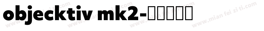 objecktiv mk2字体转换